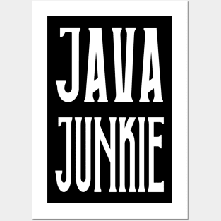 Java Junkie Posters and Art